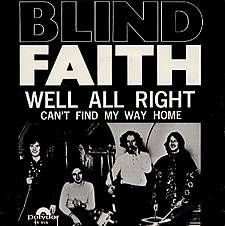 Blind Faith : Well All Right